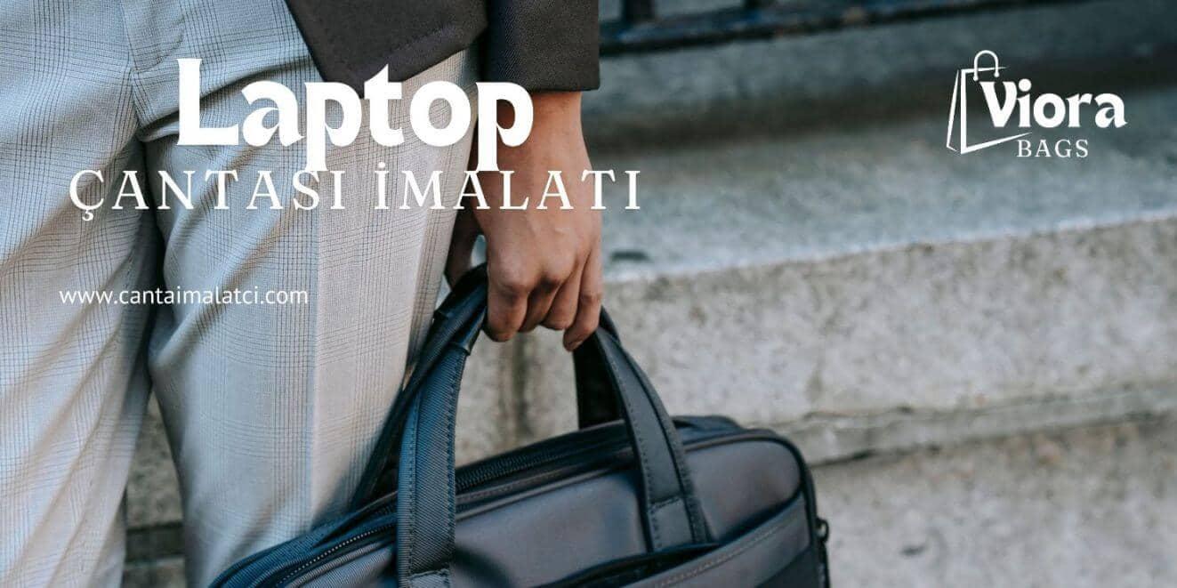 Laptop Çantası İmalatı